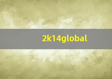 2k14global