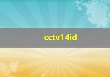 cctv14id