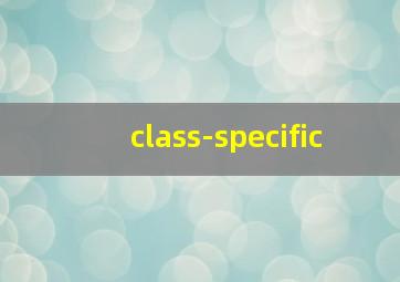 class-specific