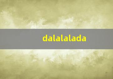 dalalalada