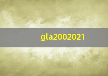 gla2002021