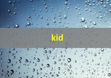 kid